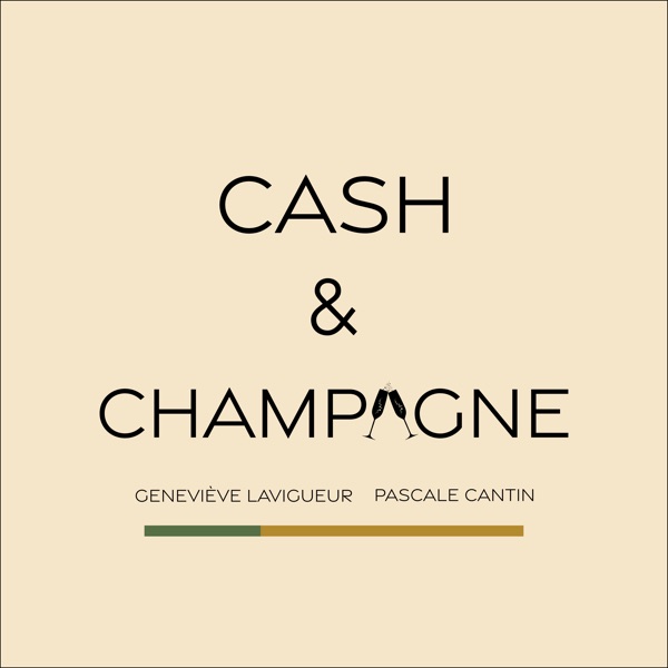 Cover art for the podcast Cash & Champagne