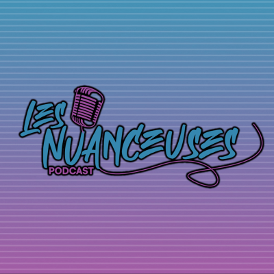 Logo du podcast les nuanceuse